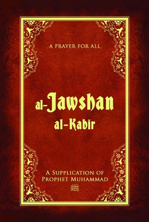 Cover of the book Al Jawshan Al Kabir by Yesilova, Kose, Tughra Books