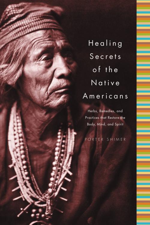 Cover of the book Healing Secrets of the Native Americans by Porter Shimer, Running Press