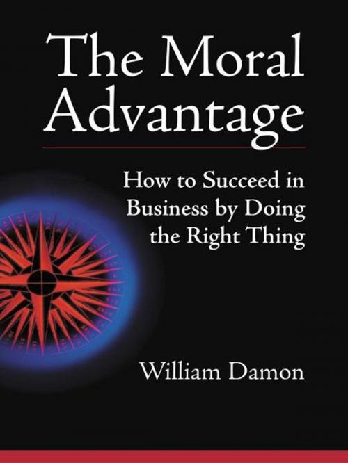 Cover of the book The Moral Advantage by William Damon, Berrett-Koehler Publishers