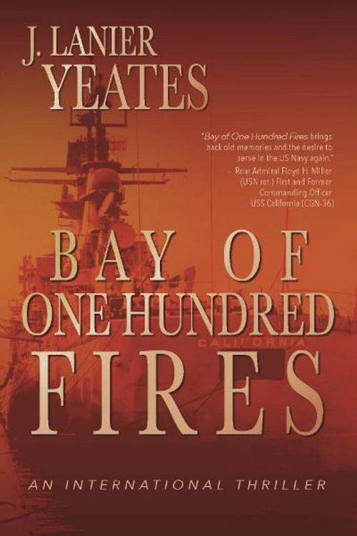 Cover of the book Bay of One Hundred Fires by J. Lanier Yeates, BookBaby
