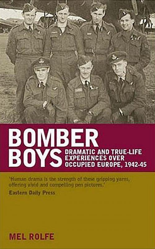 Cover of the book Bomber Boys by Rolfe, Mel, Grub Street Publishing
