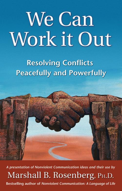 Cover of the book We Can Work It Out by Marshall B. Rosenberg, PuddleDancer Press