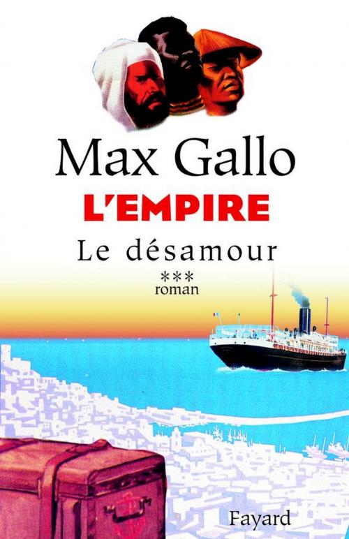 Cover of the book L'Empire, tome 3 by Max Gallo, Fayard