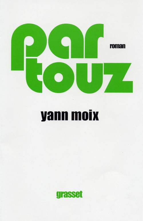Cover of the book Partouz by Yann Moix, Grasset