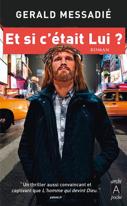 Cover of the book Et si c'était lui ? by Gerald Messadié, Archipel