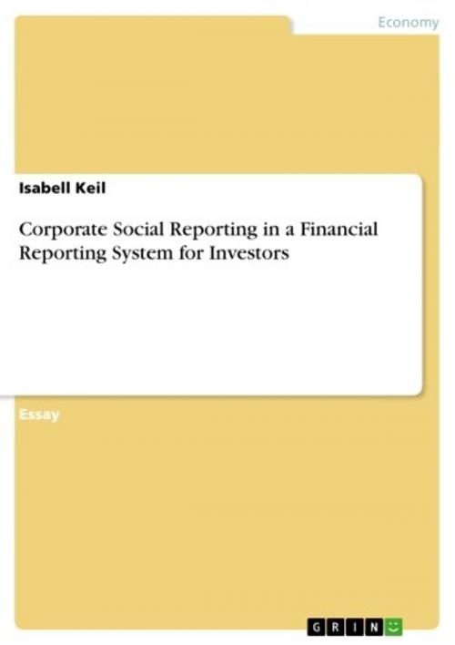 Cover of the book Corporate Social Reporting in a Financial Reporting System for Investors by Isabell Keil, GRIN Verlag