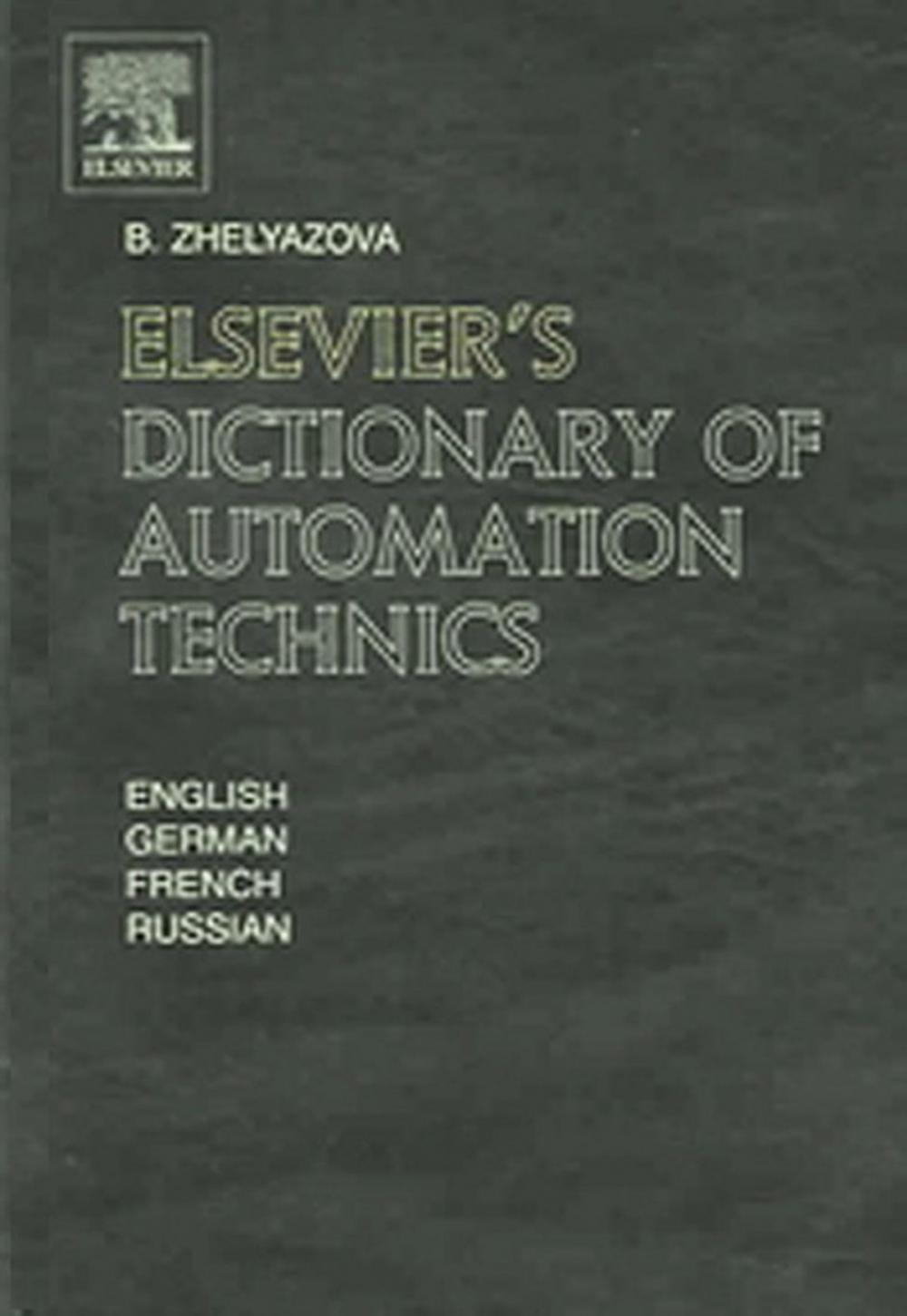 Big bigCover of Elsevier's Dictionary of Automation Technics
