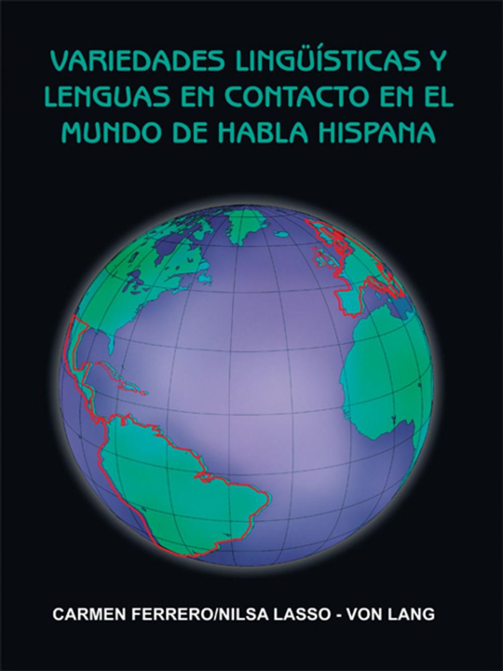 Big bigCover of Variedades Lingüísticas Y Lenguas En Contacto En El Mundo De Habla Hispana