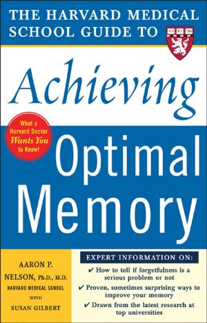 Cover of the book Harvard Medical School Guide to Achieving Optimal Memory by Robert Moyer