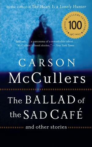Cover of the book The Ballad of the Sad Cafe by Sarah Beth Durst