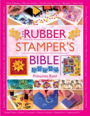 Cover of the book The Rubber Stamper's Bible by Jill Evans