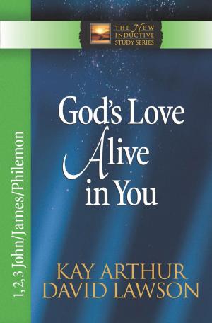 Cover of the book God's Love Alive in You by Josh McDowell, Sean McDowell