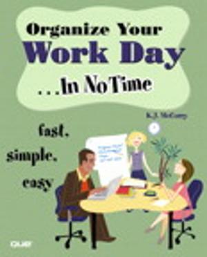 Cover of the book Organize Your Work Day In No Time by Jim Mauro, Richard McDougall