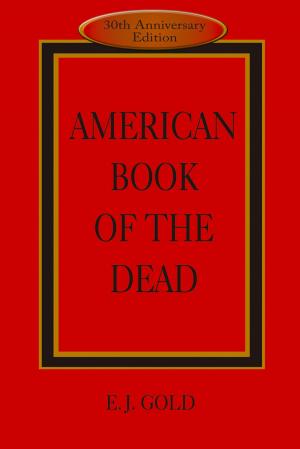 Cover of the book American Book of the Dead by E. J. Gold