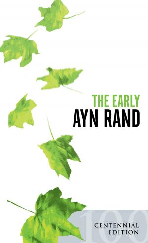 Cover of the book The Early Ayn Rand by Joachim de Posada, Ellen Singer