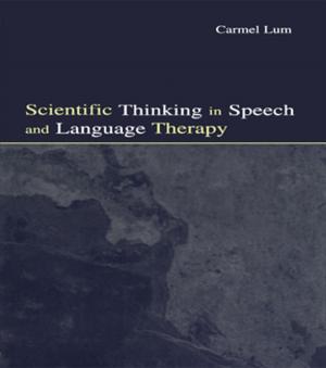bigCover of the book Scientific Thinking in Speech and Language Therapy by 