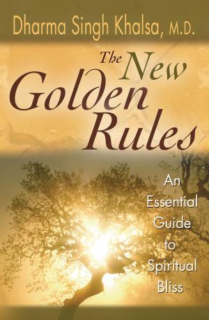 Cover of the book The New Golden Rules by Brian L. Weiss, M.D.