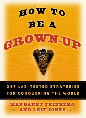 Cover of the book How to Be a Grown-Up by Tim Brown