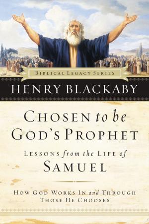 Cover of the book Chosen to be God's Prophet by Charles Stanley