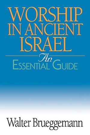 Cover of the book Worship in Ancient Israel by Eric Elnes