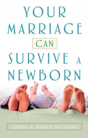 Book cover of Your Marriage Can Survive a Newborn