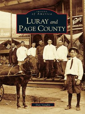 Cover of the book Luray and Page County by Mike Lynch, Dublin Heritage Center