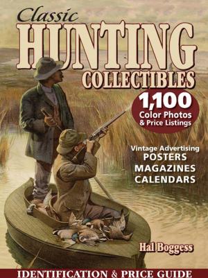 Cover of the book Classic Hunting Collectibles by Stephanie Pui-Mun Law