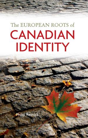 Cover of the book The European Roots of Canadian Identity by Robert London