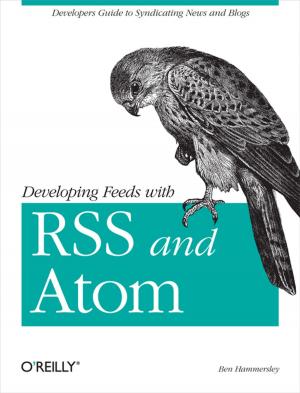 Cover of Developing Feeds with RSS and Atom