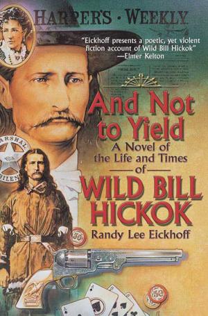 Cover of the book And Not to Yield by B. Kent Anderson
