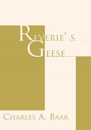 Cover of the book Reverie's Geese by Charles Troxell