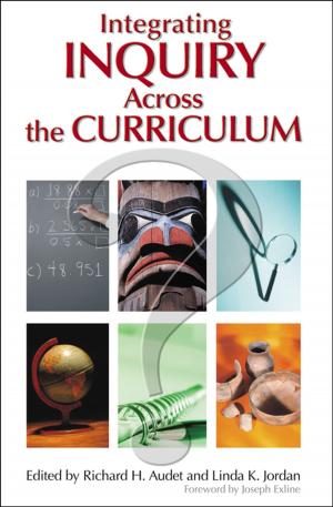 Cover of the book Integrating Inquiry Across the Curriculum by Dan French, Mary Atkinson, Leah Rugen