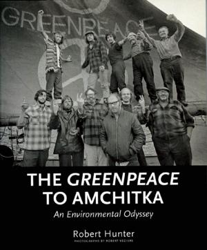 Cover of the book The Greenpeace to Amchitka by Michael Moon