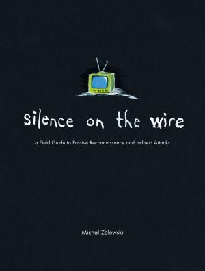Cover of the book Silence on the Wire by Jason Andress