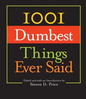 Cover of the book 1001 Dumbest Things Ever Said by Tom McCarthy