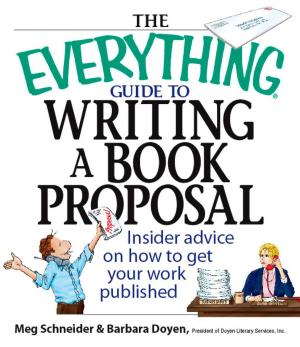 Cover of the book The Everything Guide To Writing A Book Proposal by Tammy H Kraemer, Tyler Kraemer