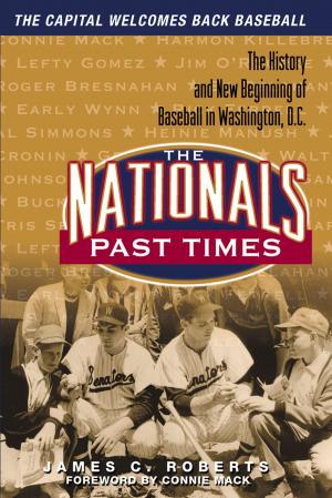 Cover of the book The Nationals Past Times by Bill Schroeder, Drew Olson, Craig Counsell, Bob Uecker