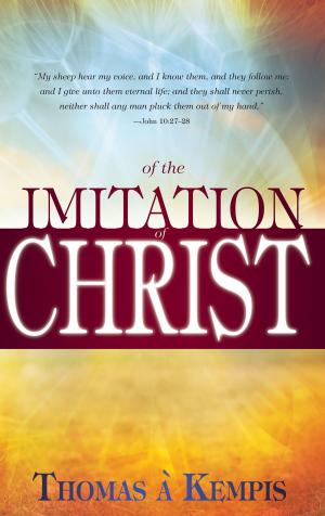 Cover of the book Of the Imitation of Christ by Bryan Craig