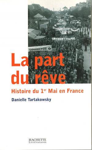 Cover of the book La part du rêve by Jean-Yves Le Naour