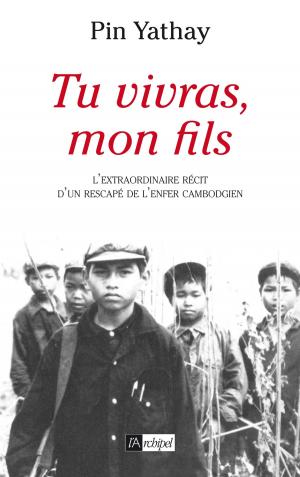 Cover of the book Tu vivras mon fils by Daniel Ichbiah