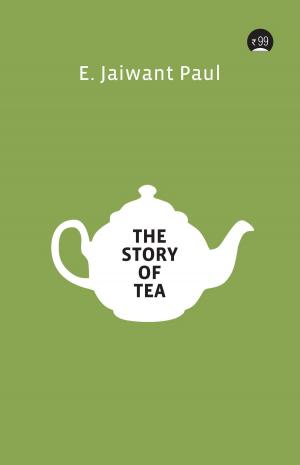 Cover of the book The Story of Tea by Rajika Bhandari