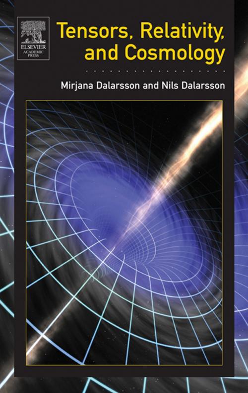 Cover of the book Tensors, Relativity, and Cosmology by Nils Dalarsson, Mirjana Dalarsson, MSc - Engineering Physics 1984<br>Licentiate - Engineering Physics 1989, Elsevier Science