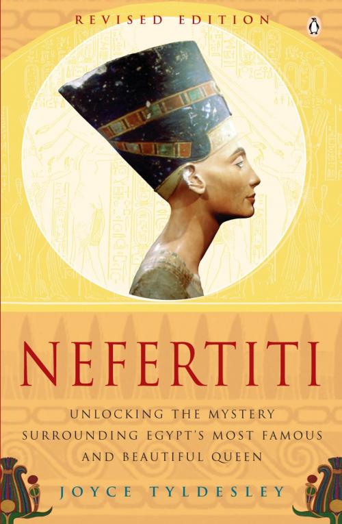 Cover of the book Nefertiti by Joyce Tyldesley, Penguin Books Ltd