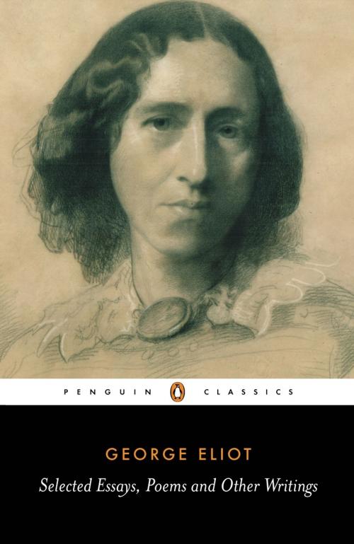 Cover of the book Selected Essays, Poems and Other Writings by A. S. Byatt, George Eliot, Penguin Books Ltd