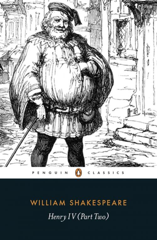 Cover of the book Henry IV Part Two by William Shakespeare, Adrian Poole, Penguin Books Ltd