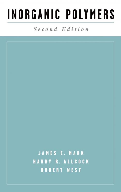 Cover of the book Inorganic Polymers by James E. Mark, Harry R. Allcock, Robert West, Oxford University Press