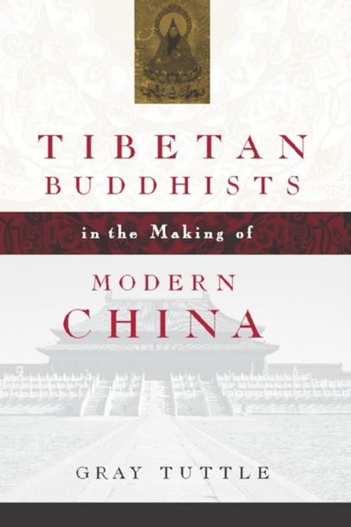 Cover of the book Tibetan Buddhists in the Making of Modern China by Gray Tuttle, Columbia University Press