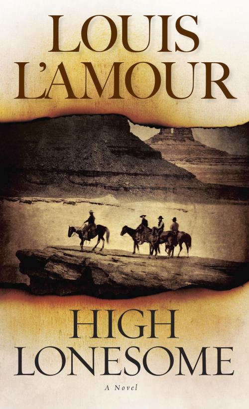 Cover of the book High Lonesome by Louis L'Amour, Random House Publishing Group