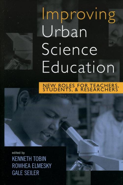 Cover of the book Improving Urban Science Education by , Rowman & Littlefield Publishers