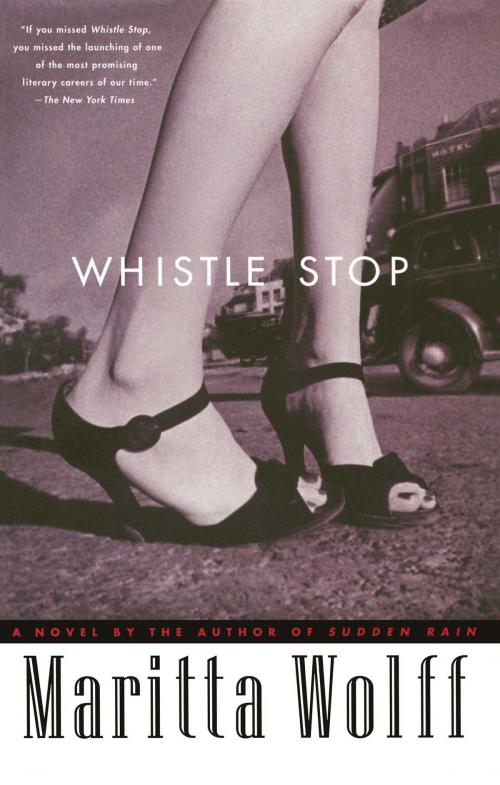 Cover of the book Whistle Stop by Maritta Wolff, Scribner